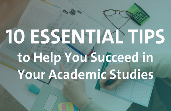 Tips to Help You Succeed in Your Academic Studies